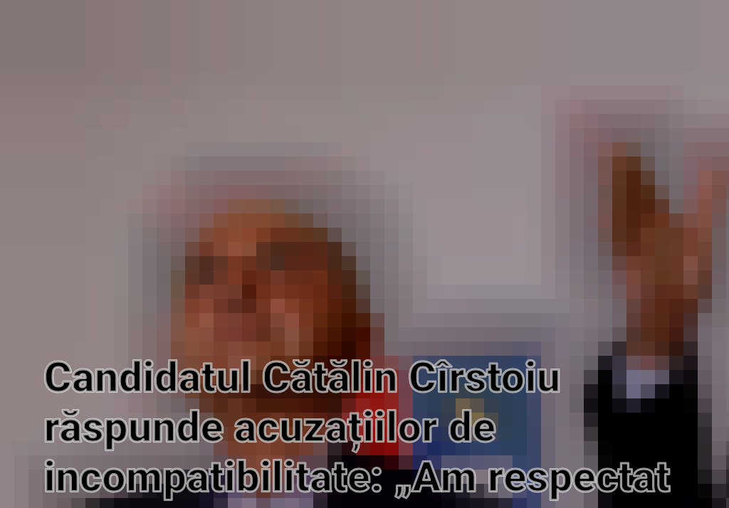 Candidatul Cătălin Cîrstoiu răspunde acuzațiilor de incompatibilitate: „Am respectat jurământul lui Hipocrate”
