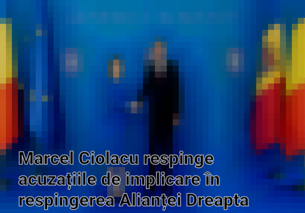 Marcel Ciolacu respinge acuzațiile de implicare în respingerea Alianței Dreapta Unită de către BEC