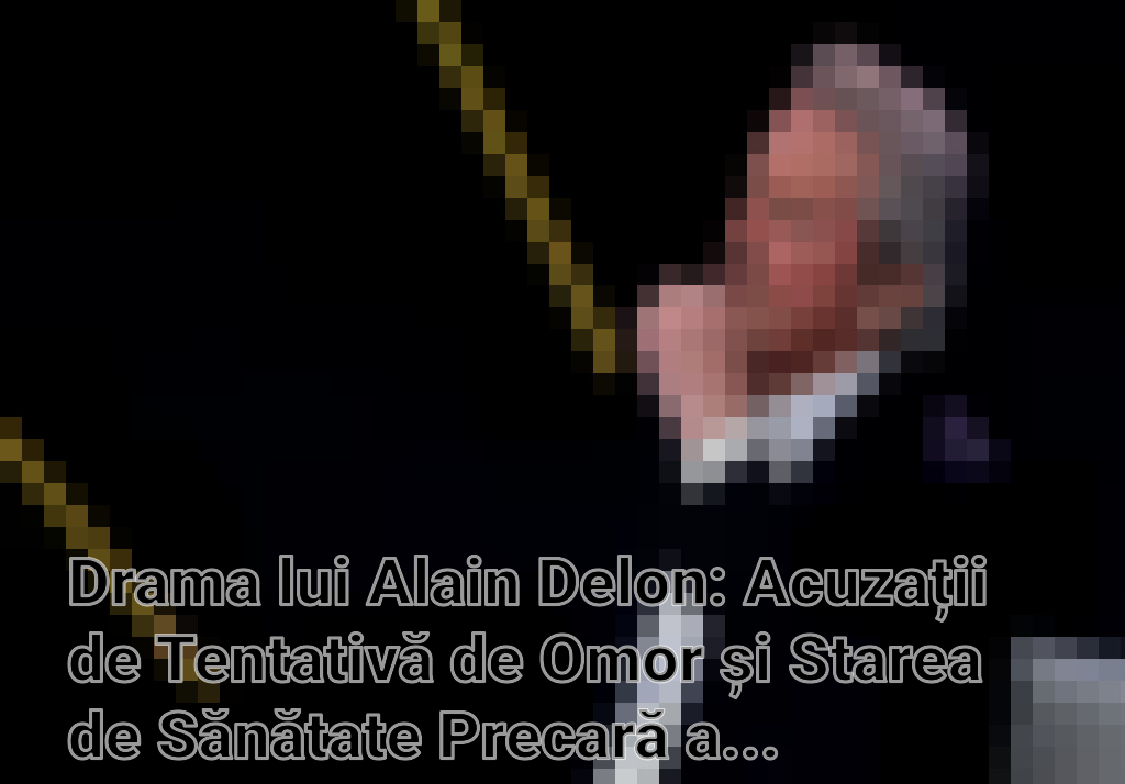 Drama lui Alain Delon: Acuzații de Tentativă de Omor și Starea de Sănătate Precară a Actorului