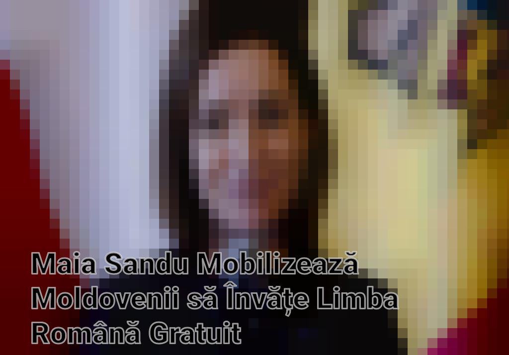 Maia Sandu Mobilizează Moldovenii să Învățe Limba Română Gratuit Imagini