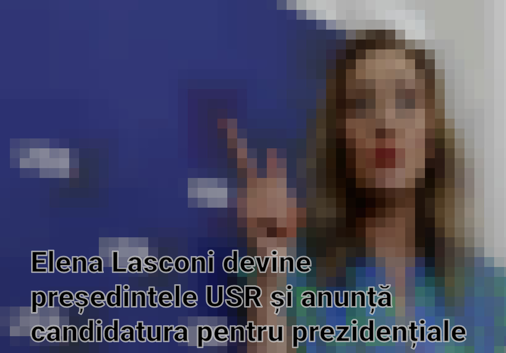 Elena Lasconi devine președintele USR și anunță candidatura pentru prezidențiale Imagini