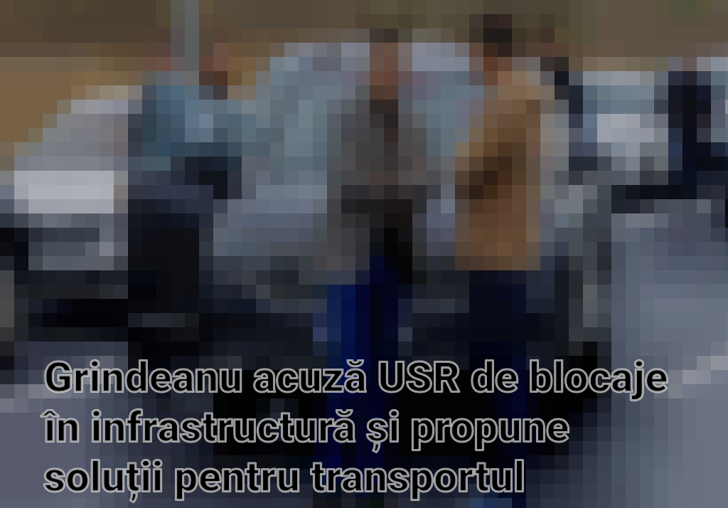 Grindeanu acuză USR de blocaje în infrastructură și propune soluții pentru transportul bucureștean
