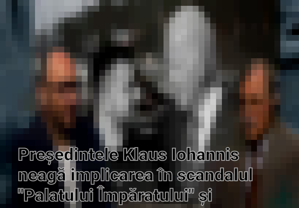 Președintele Klaus Iohannis neagă implicarea în scandalul "Palatului Împăratului" și accentuează lipsa de actualitate a subiectului