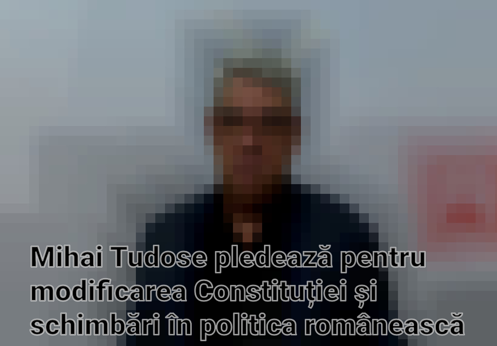 Mihai Tudose pledează pentru modificarea Constituției și schimbări în politica românească Imagini