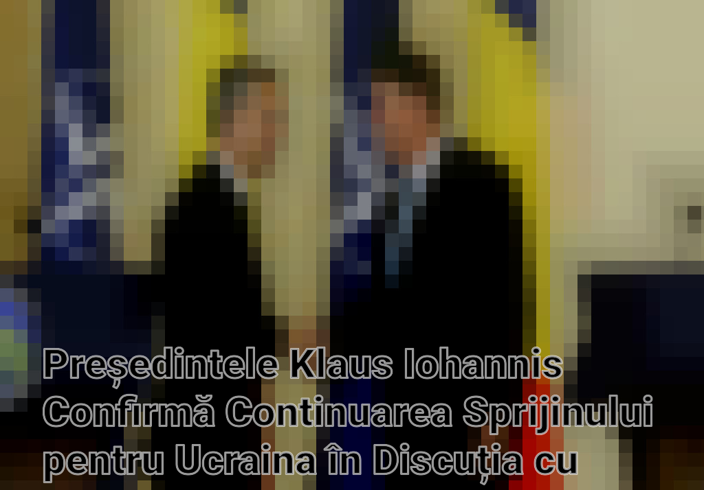 Președintele Klaus Iohannis Confirmă Continuarea Sprijinului pentru Ucraina în Discuția cu Secretarul General al NATO