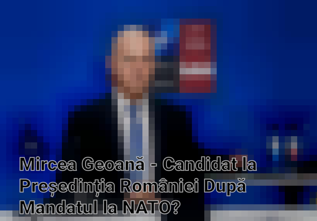 Mircea Geoană - Candidat la Președinția României După Mandatul la NATO? Imagini